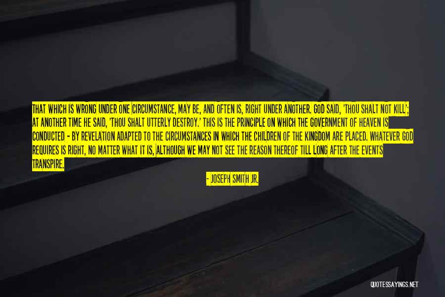 Right One Wrong Time Quotes By Joseph Smith Jr. Right One Wrong Time Quotes By Joseph Smith Jr.