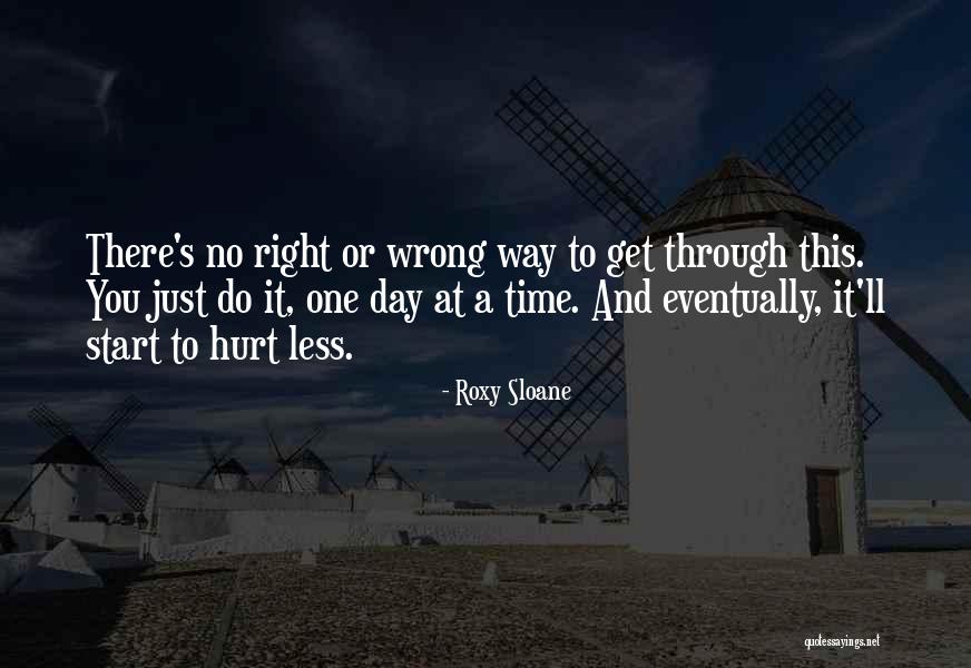 Right One Wrong Time Quotes By Roxy Sloane