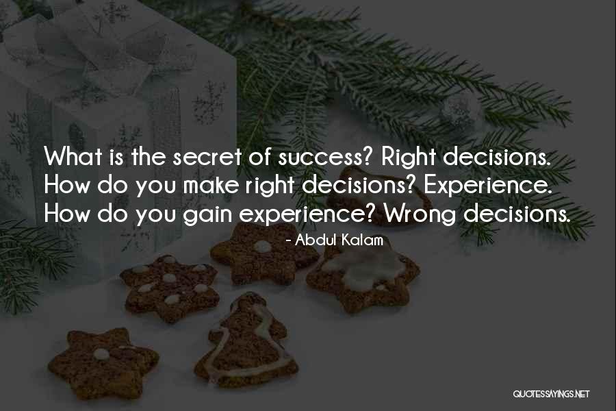Right Or Wrong Make A Decision Quotes By Abdul Kalam Right Or Wrong Make A Decision Quotes By Abdul Kalam