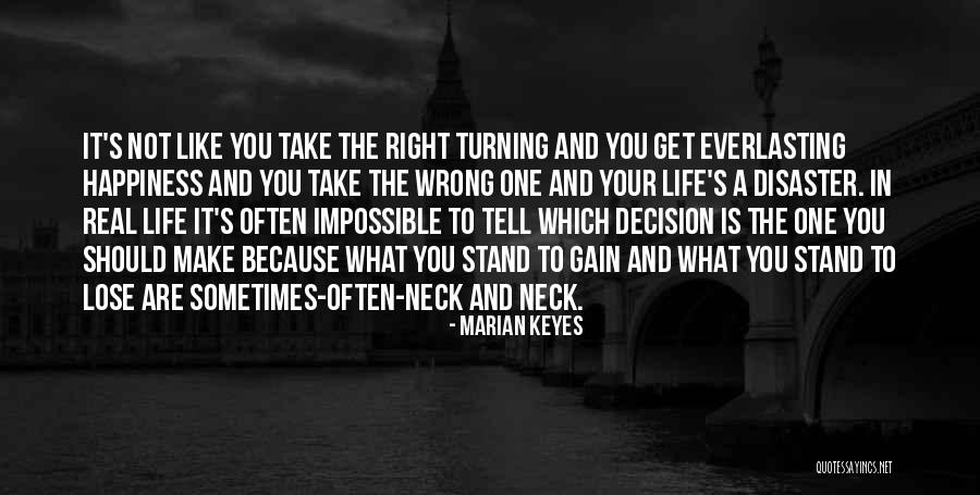 Right Or Wrong Make A Decision Quotes By Marian Keyes Right Or Wrong Make A Decision Quotes By Marian Keyes