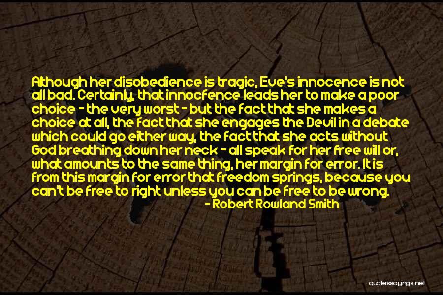 Right Or Wrong Make A Decision Quotes By Robert Rowland Smith Right Or Wrong Make A Decision Quotes By Robert Rowland Smith