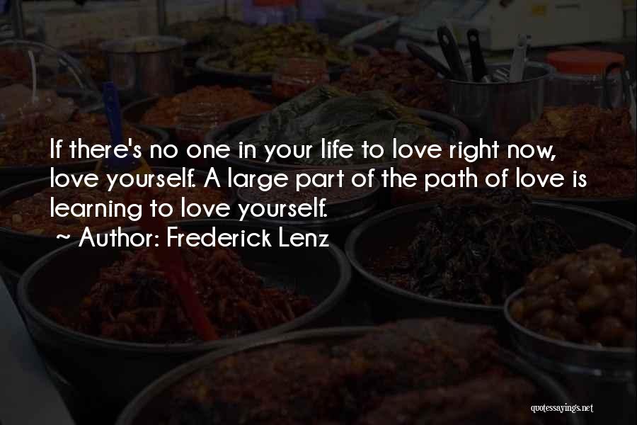 Right Path In Life Quotes By Frederick Lenz