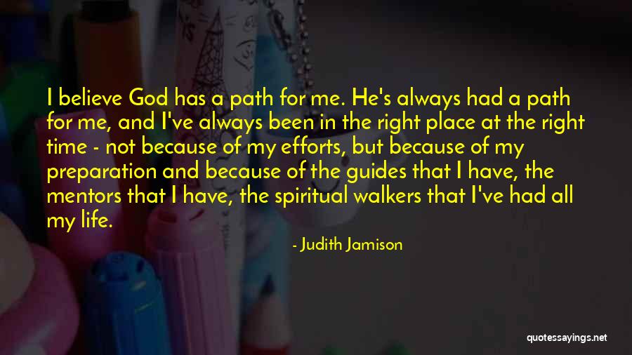Right Path In Life Quotes By Judith Jamison Right Path In Life Quotes By Judith Jamison
