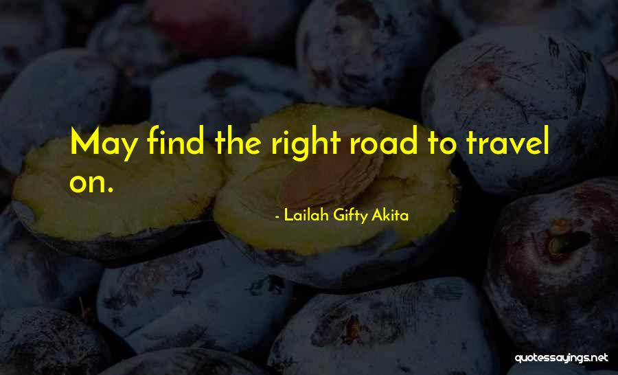 Right Path In Life Quotes By Lailah Gifty Akita