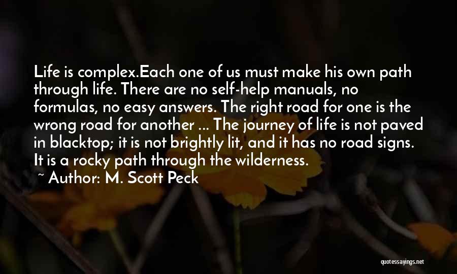 Right Path In Life Quotes By M. Scott Peck