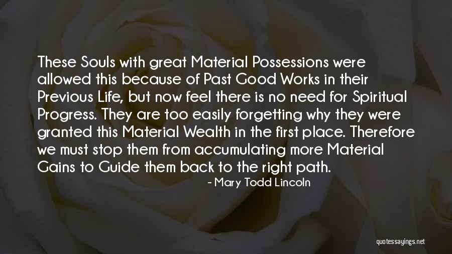 Right Path In Life Quotes By Mary Todd Lincoln Right Path In Life Quotes By Mary Todd Lincoln