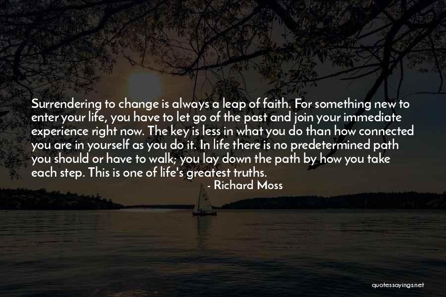 Right Path In Life Quotes By Richard Moss