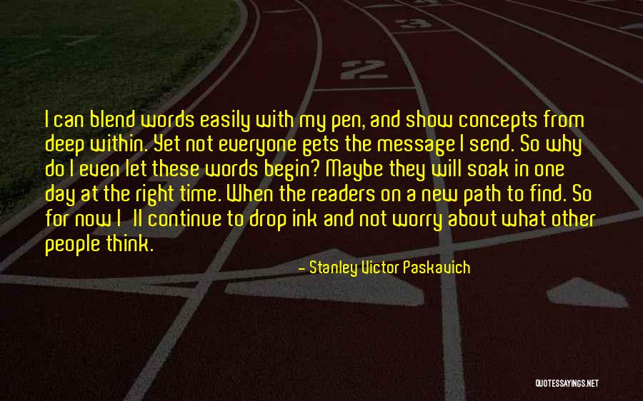 Right Path In Life Quotes By Stanley Victor Paskavich