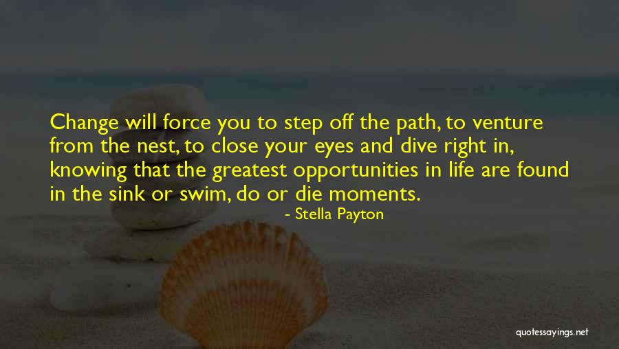 Right Path In Life Quotes By Stella Payton