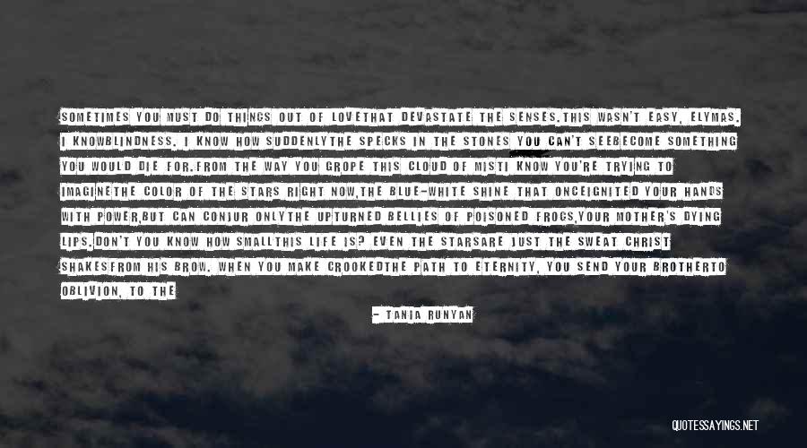 Right Path In Life Quotes By Tania Runyan Right Path In Life Quotes By Tania Runyan