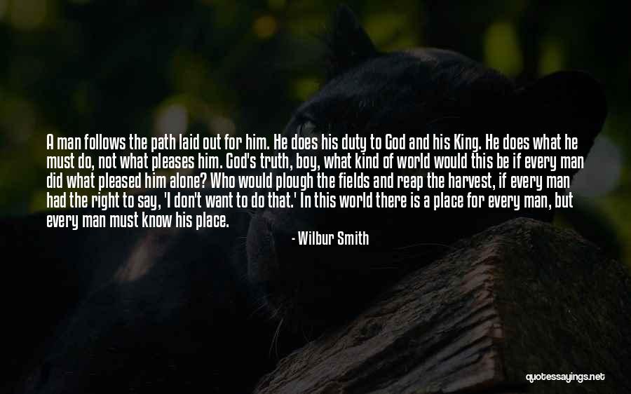 Right Path In Life Quotes By Wilbur Smith