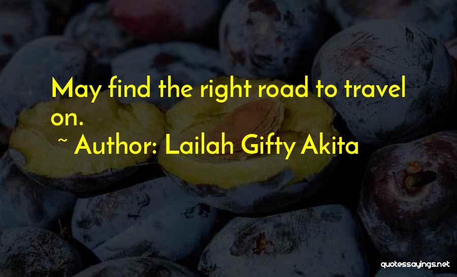 Right Paths Quotes By Lailah Gifty Akita