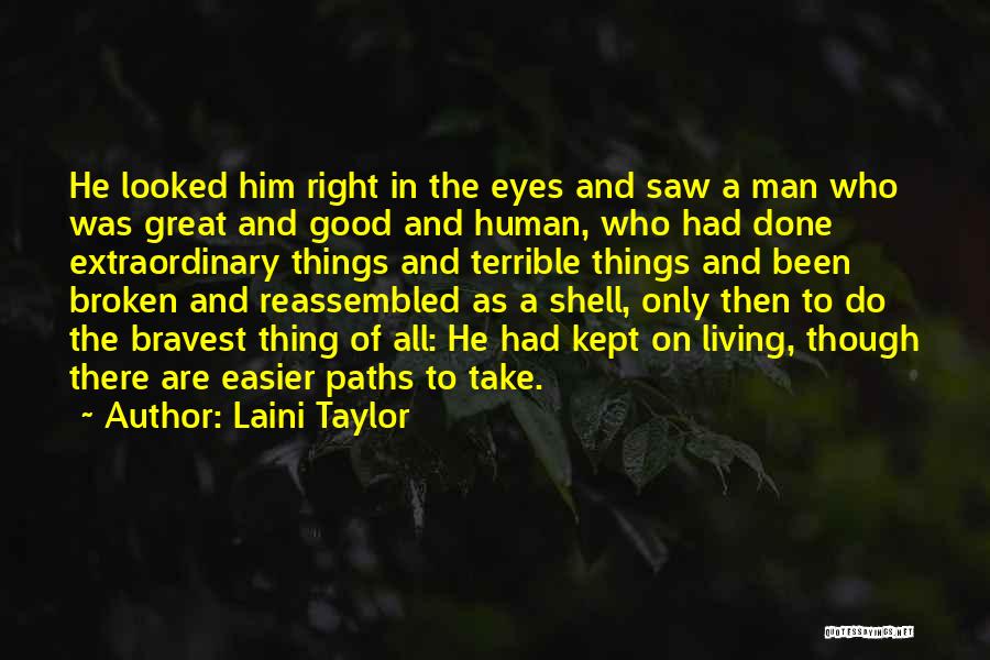 Right Paths Quotes By Laini Taylor
