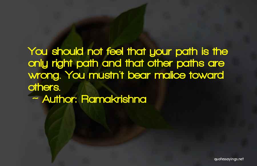 Right Paths Quotes By Ramakrishna