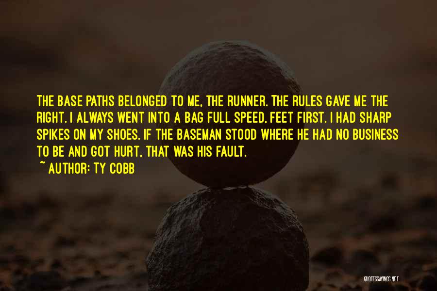 Right Paths Quotes By Ty Cobb
