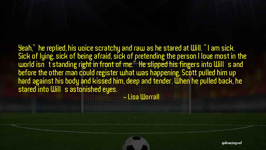 Right Person Being Right In Front Of You Quotes By Lisa Worrall Right Person Being Right In Front Of You Quotes By Lisa Worrall