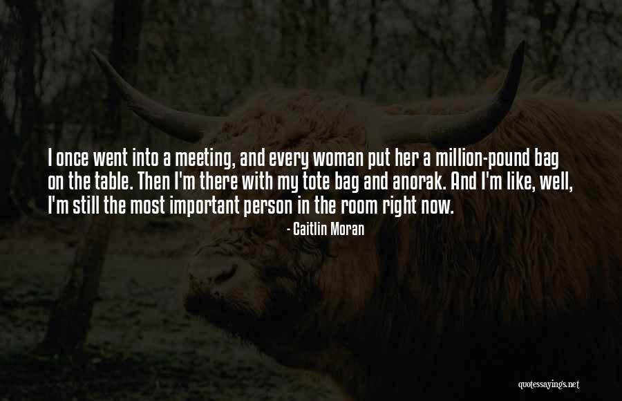 Right Person Important Quotes By Caitlin Moran Right Person Important Quotes By Caitlin Moran