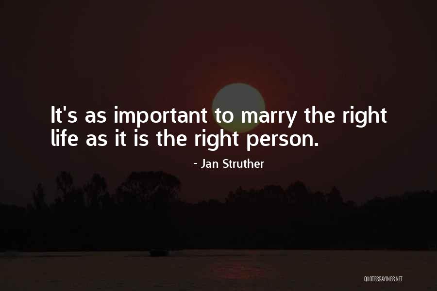 Right Person Important Quotes By Jan Struther Right Person Important Quotes By Jan Struther