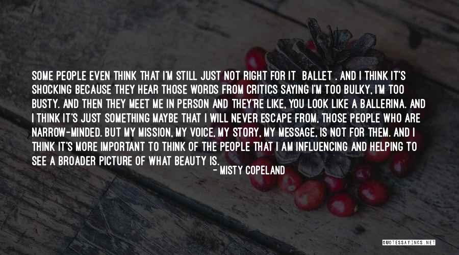 Right Person Important Quotes By Misty Copeland Right Person Important Quotes By Misty Copeland