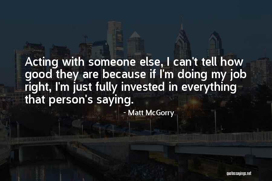 Right Person Right Job Quotes By Matt McGorry Right Person Right Job Quotes By Matt McGorry