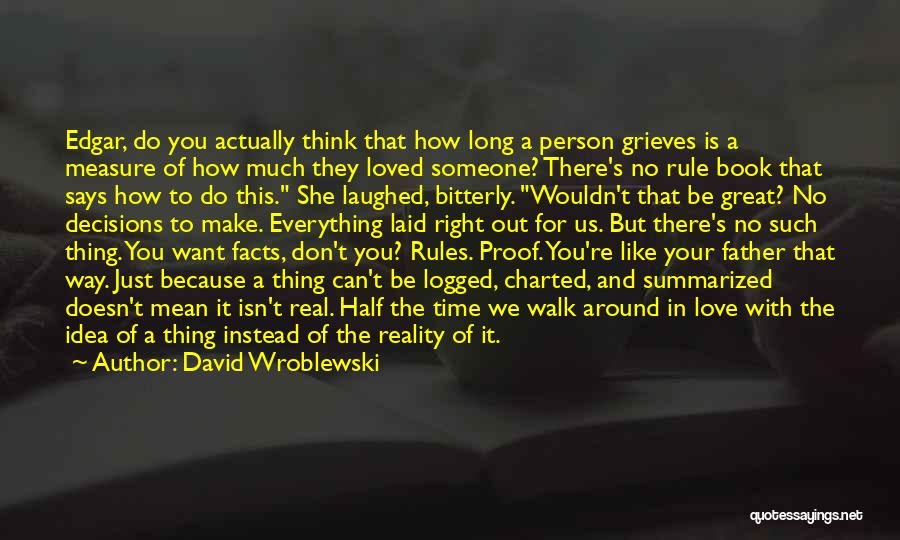 Right Person To Love Quotes By David Wroblewski