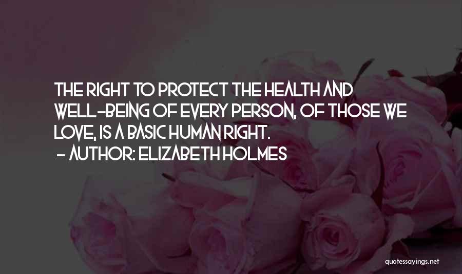 Right Person To Love Quotes By Elizabeth Holmes