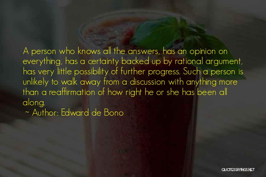 Right Person Will Come Along Quotes By Edward De Bono Right Person Will Come Along Quotes By Edward De Bono