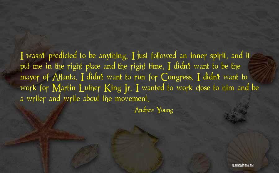 Right Place Quotes By Andrew Young Right Place Quotes By Andrew Young