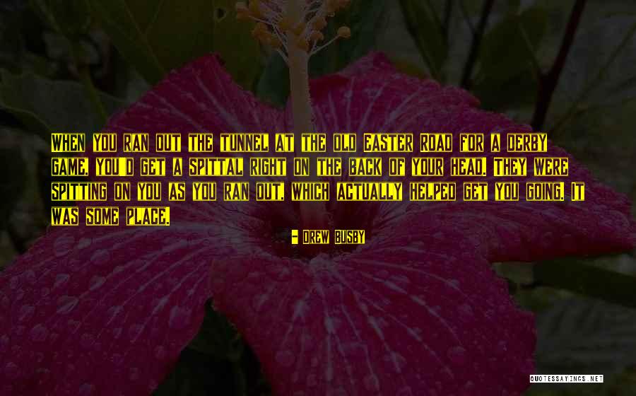 Right Place Quotes By Drew Busby Right Place Quotes By Drew Busby