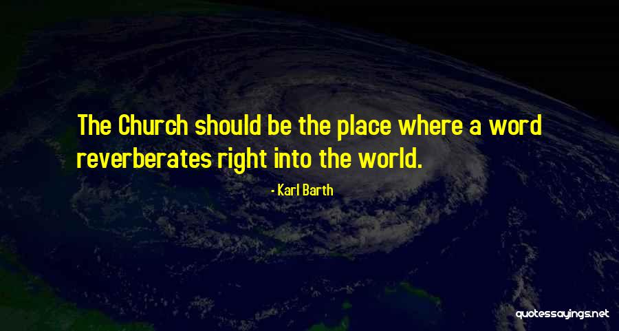 Right Place Quotes By Karl Barth