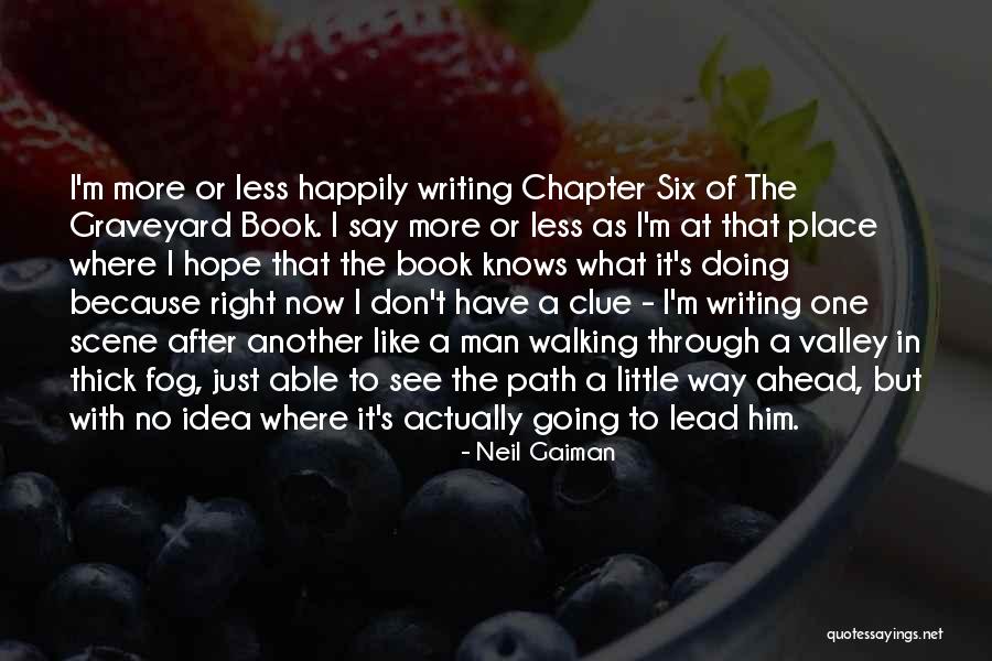 Right Place Quotes By Neil Gaiman Right Place Quotes By Neil Gaiman