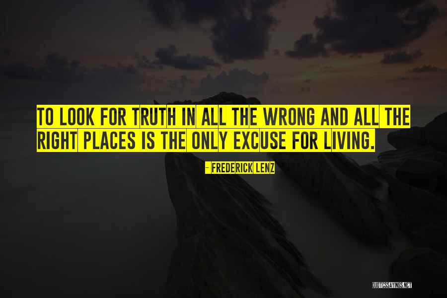 Right Places Quotes By Frederick Lenz Right Places Quotes By Frederick Lenz