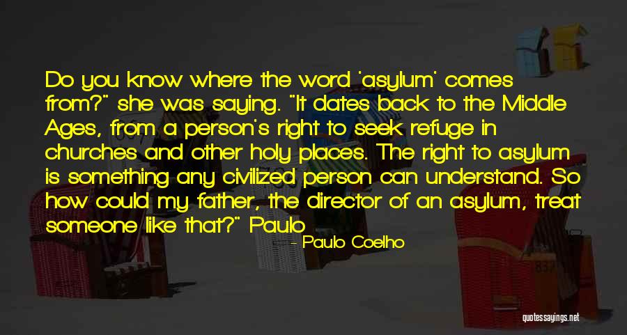 Right Places Quotes By Paulo Coelho Right Places Quotes By Paulo Coelho