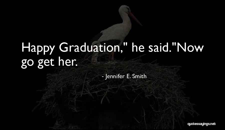 Right Said Fred Quotes By Jennifer E. Smith Right Said Fred Quotes By Jennifer E. Smith