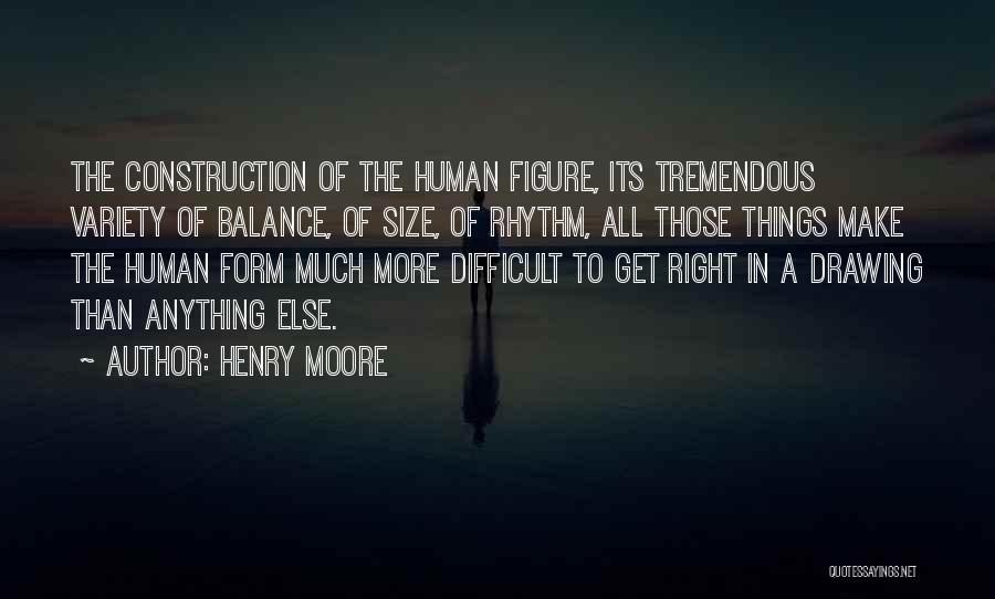 Right Size Quotes By Henry Moore