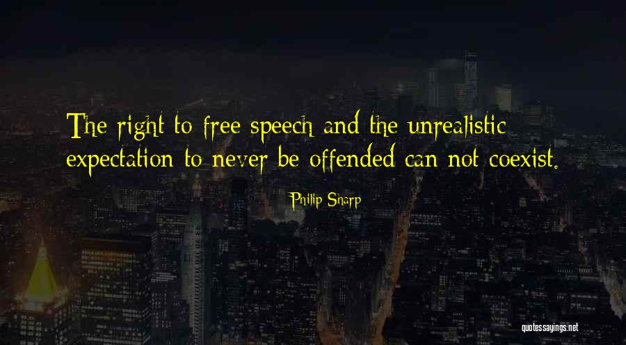 Right Speech Quotes By Philip Sharp Right Speech Quotes By Philip Sharp