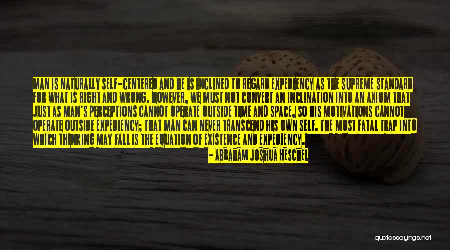 Right Standard Quotes By Abraham Joshua Heschel Right Standard Quotes By Abraham Joshua Heschel