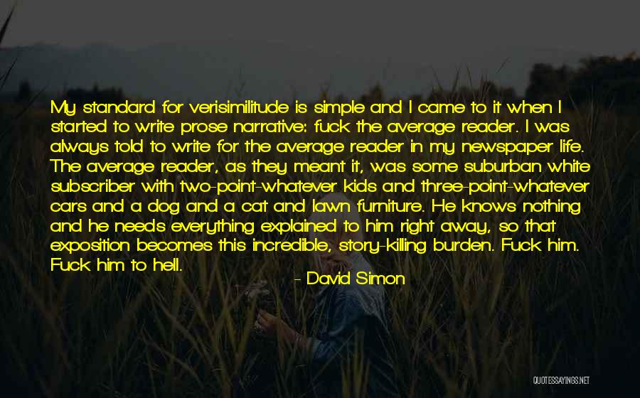 Right Standard Quotes By David Simon Right Standard Quotes By David Simon