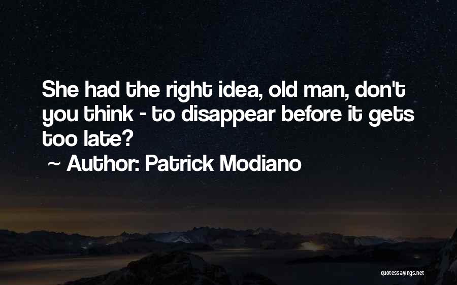 Right Tackle Quotes By Patrick Modiano