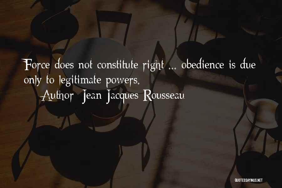 Right That Which Is Due Quotes By Jean-Jacques Rousseau