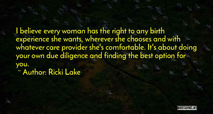 Right That Which Is Due Quotes By Ricki Lake