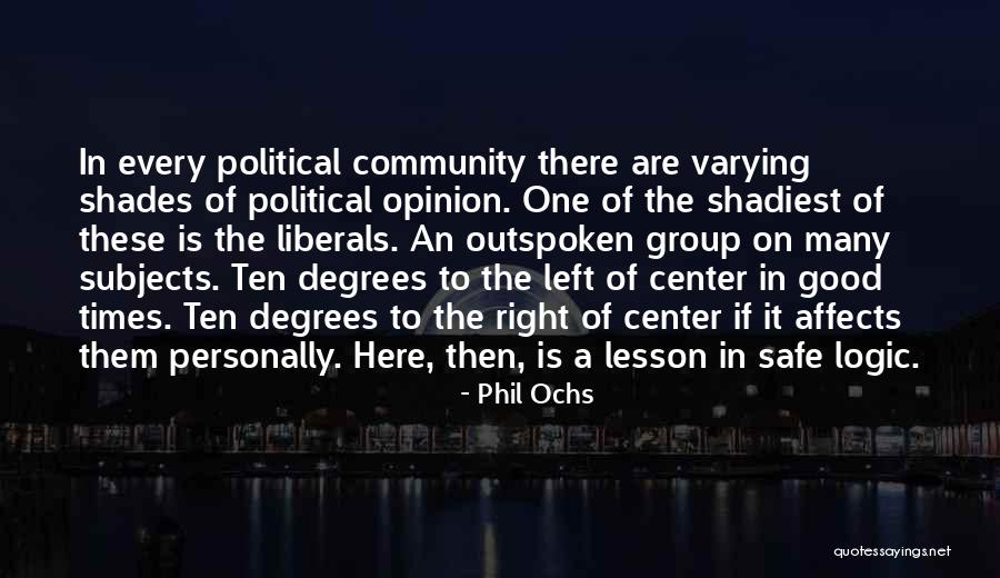 Right Then Left Quotes By Phil Ochs Right Then Left Quotes By Phil Ochs