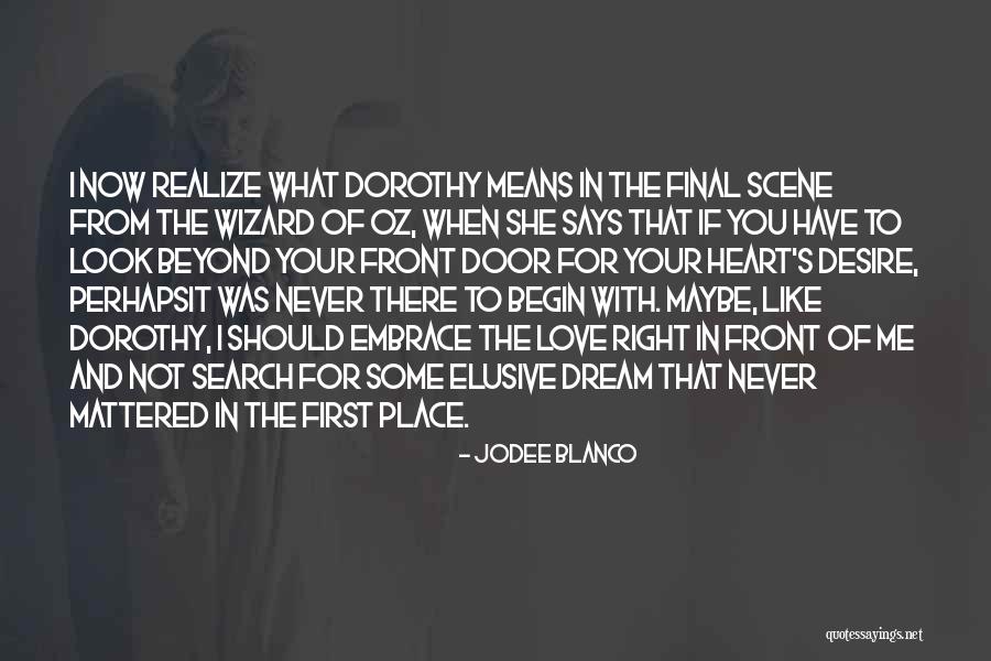 Right There In Front Of Me Quotes By Jodee Blanco Right There In Front Of Me Quotes By Jodee Blanco