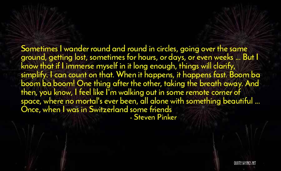 Right There In Front Of Me Quotes By Steven Pinker Right There In Front Of Me Quotes By Steven Pinker