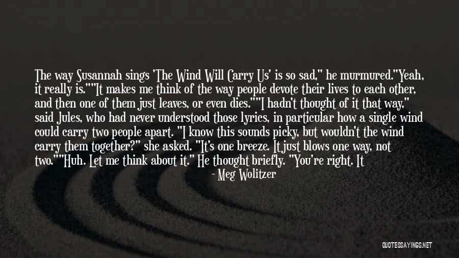 Right There Lyrics Quotes By Meg Wolitzer Right There Lyrics Quotes By Meg Wolitzer