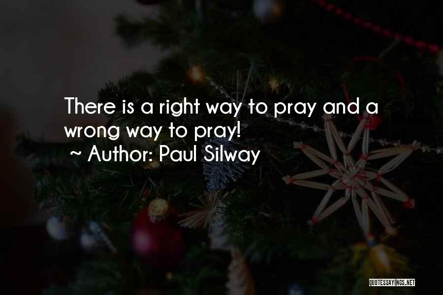 Right There Quotes By Paul Silway