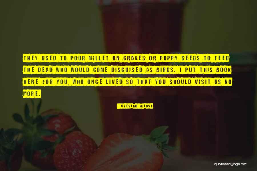 Right There Repair Quotes By Czeslaw Milosz Right There Repair Quotes By Czeslaw Milosz