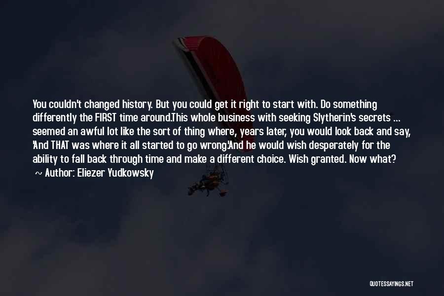 Right Thing Wrong Time Quotes By Eliezer Yudkowsky Right Thing Wrong Time Quotes By Eliezer Yudkowsky