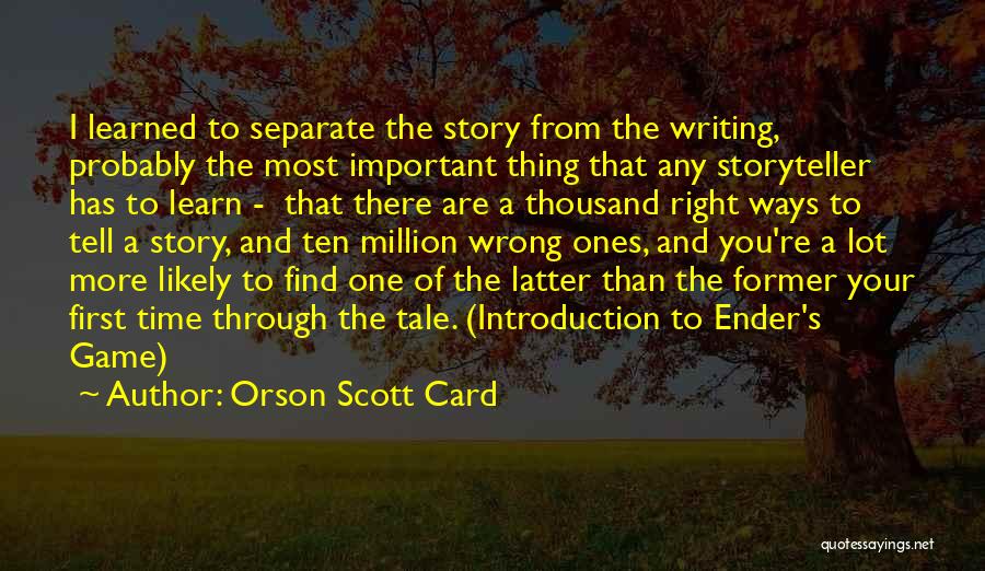 Right Thing Wrong Time Quotes By Orson Scott Card