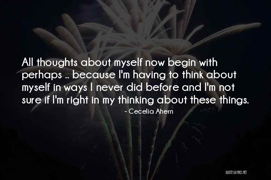 Right Thoughts Quotes By Cecelia Ahern Right Thoughts Quotes By Cecelia Ahern